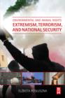 Environmental and Animal Rights Extremism, Terrorism, and National Security - eBook
