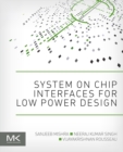 System on Chip Interfaces for Low Power Design - eBook