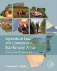 Agricultural Law and Economics in Sub-Saharan Africa : Cases and Comments - eBook