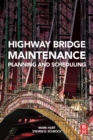Highway Bridge Maintenance Planning and Scheduling - eBook
