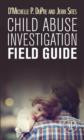 Child Abuse Investigation Field Guide - eBook