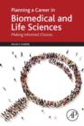 Planning a Career in Biomedical and Life Sciences : Making Informed Choices - eBook