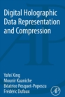 Digital Holographic Data Representation and Compression - Book