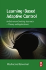 Learning-Based Adaptive Control : An Extremum Seeking Approach - Theory and Applications - eBook