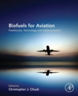Biofuels for Aviation : Feedstocks, Technology and Implementation - eBook