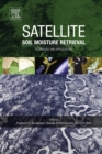 Satellite Soil Moisture Retrieval : Techniques and Applications - eBook