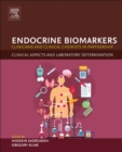 Endocrine Biomarkers : Clinicians and Clinical Chemists in Partnership - eBook