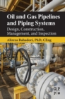 Oil and Gas Pipelines and Piping Systems : Design, Construction, Management, and Inspection - eBook