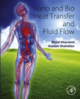 Nano and Bio Heat Transfer and Fluid Flow - eBook