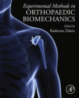 Experimental Methods in Orthopaedic Biomechanics - eBook