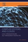 Complex Systems and Clouds : A Self-Organization and Self-Management Perspective - eBook