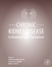 Chronic Kidney Disease in Disadvantaged Populations - eBook