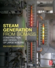 Steam Generation from Biomass : Construction and Design of Large Boilers - eBook