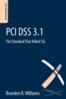 PCI DSS 3.1 : The Standard That Killed SSL - eBook