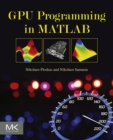 GPU Programming in MATLAB - eBook