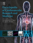 Encyclopedia of Cardiovascular Research and Medicine - eBook