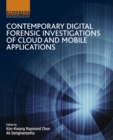 Contemporary Digital Forensic Investigations of Cloud and Mobile Applications - eBook