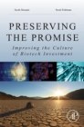 Preserving the Promise : Improving the Culture of Biotech Investment - eBook