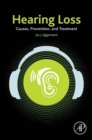 Hearing Loss : Causes, Prevention, and Treatment - eBook