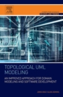 Topological UML Modeling : An Improved Approach for Domain Modeling and Software Development - eBook