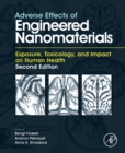 Adverse Effects of Engineered Nanomaterials : Exposure, Toxicology, and Impact on Human Health - eBook