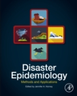 Disaster Epidemiology : Methods and Applications - eBook