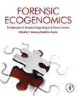 Forensic Ecogenomics : The Application of Microbial Ecology Analyses in Forensic Contexts - eBook