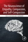 The Neuroscience of Empathy, Compassion, and Self-Compassion - Book