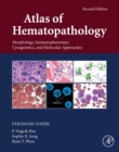 SPEC - Atlas of Hematopathology: Morphology, Immunophenotype, Cytogenetics, and Molecular Approaches, 12-Month Access, eBook : Morphology, Immunophenotype, Cytogenetics, and Molecular Approaches - eBook