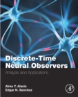 Discrete-Time Neural Observers : Analysis and Applications - eBook