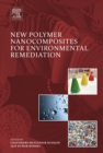New Polymer Nanocomposites for Environmental Remediation - eBook