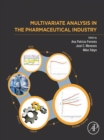 Multivariate Analysis in the Pharmaceutical Industry - eBook