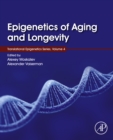Epigenetics of Aging and Longevity : Translational Epigenetics vol 4 - eBook