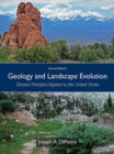 Geology and Landscape Evolution : General Principles Applied to the United States - eBook