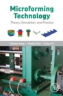 Microforming Technology : Theory, Simulation and Practice - eBook