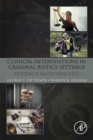 Clinical Interventions in Criminal Justice Settings : Evidence-Based Practice - eBook