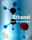 Ethanol : Science and Engineering - eBook