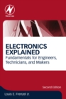 Electronics Explained : Fundamentals for Engineers, Technicians, and Makers - eBook