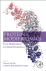 Protein Modificomics : From Modifications to Clinical Perspectives - Book