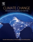 Climate Change : Alternate Governance Policy for South Asia - eBook
