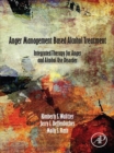 Anger Management Based Alcohol Treatment : Integrated Therapy for Anger and Alcohol Use Disorder - eBook