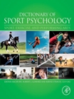 Dictionary of Sport Psychology : Sport, Exercise, and Performing Arts - eBook