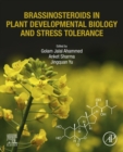 Brassinosteroids in Plant Developmental Biology and Stress Tolerance - eBook