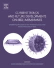 Current Trends and Future Developments on (Bio-) Membranes : Membrane Processes in the Pharmaceutical and Biotechnological Field - eBook