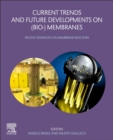 Current Trends and Future Developments on (Bio-) Membranes : Carbon Dioxide Separation/Capture by Using Membranes - eBook