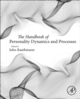 The Handbook of Personality Dynamics and Processes - Book
