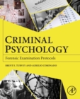 Criminal Psychology : Forensic Examination Protocols - Book