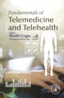 Fundamentals of Telemedicine and Telehealth - eBook