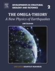 The Omega-Theory : A New Physics of Earthquakes - eBook