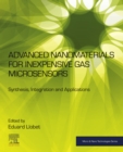 Advanced Nanomaterials for Inexpensive Gas Microsensors : Synthesis, Integration and Applications - eBook